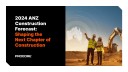 2024 ANZ Construction Forecast - Shaping the Next Chapter of Construction 